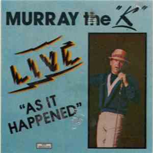Murray The K - Live As It Happened