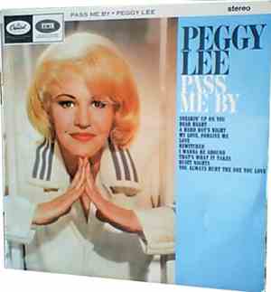 Peggy Lee - Pass Me By