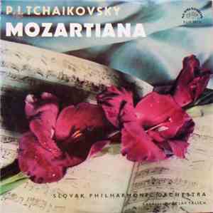 P.I. Tchaikovsky - Slovak Philharmonic Orchestra / Václav Talich - Mozartiana