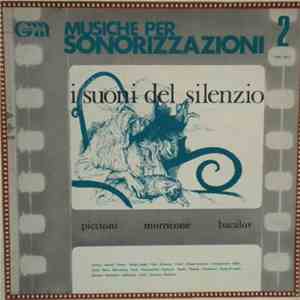 Piccioni - Morricone - Bacalov - I Suoni Del Silenzio
