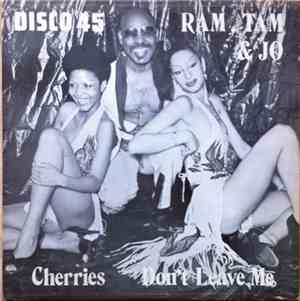Ram, Tam & Jo - Cherries / Don't Leave Me
