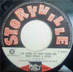 Raymond Burke And His New Orleans Jazz Band - I'm Gonna Sit Right Down And Write Myself A Letter / Big Butter And Egg Man