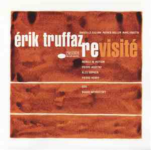 Érik Truffaz with Marcello Giuliani, Patrick Muller, Marc Erbetta - Revisité