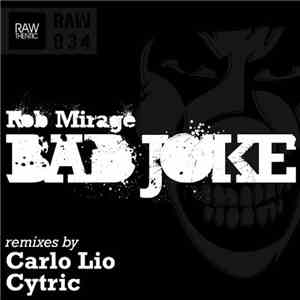 Rob Mirage - Bad Joke