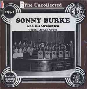 Sonny Burke And His Orchestra - The Uncollected Sonny Burke And His Orchestra 1951