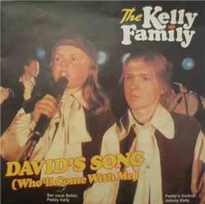 The Kelly Family - David's Song (Who'll Come With Me)