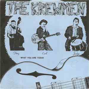 The Krewmen - What You Are Today