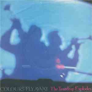 The Teardrop Explodes - Colours Fly Away