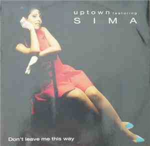 Uptown  Featuring Sima - Don't Leave Me This Way