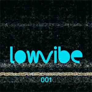 Various - Lowvibe 001