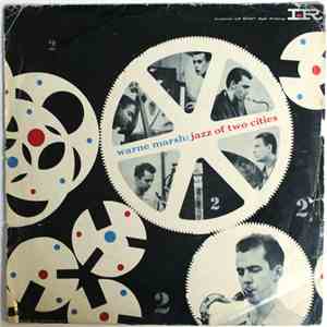 Warne Marsh - Jazz Of Two Cities