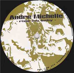 André Michelle - Ride Me Baby