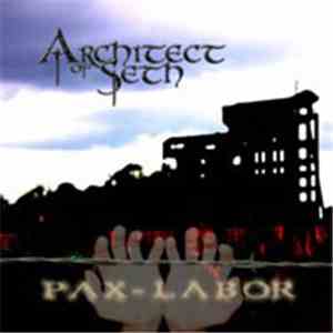 Architect Of Seth - Pax-Labor