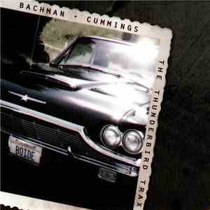 Bachman - Cummings - The Thunderbird Trax