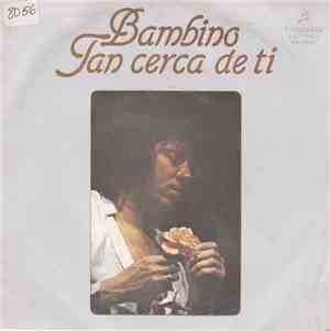 Bambino - Tan Cerca De Ti