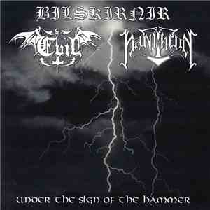 Bilskirnir / Evil  / Pantheon - Under The Sign Of The Hammer