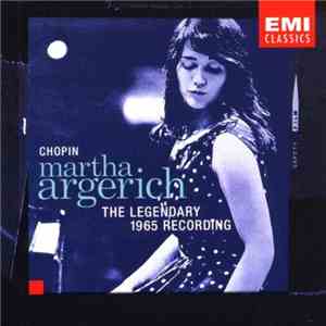 Chopin - Martha Argerich - The Legendary 1965 Recording