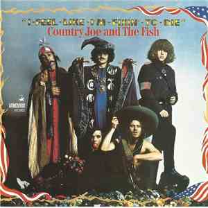 Country Joe And The Fish - I-Feel-Like-I'm-Fixin'-To-Die