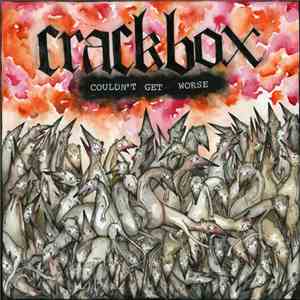 Crackbox - Couldn't Get Worse
