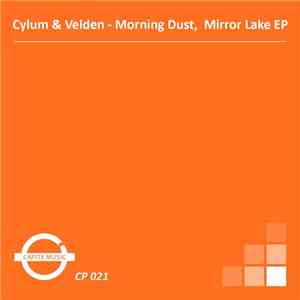 Cylum & Velden - Morning Dust / Mirror Lake EP