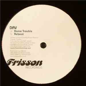 Dav - Home Trouble