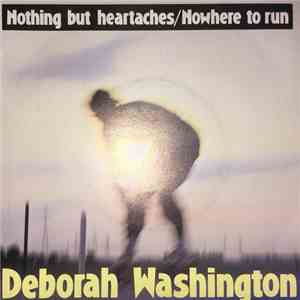 Deborah Washington - Nothing But Heartaches / Nowhere To Run