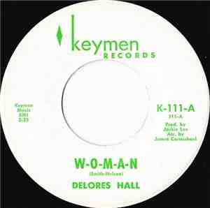 Delores Hall - W-O-M-A-N