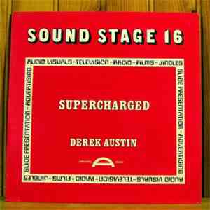 Derek Austin - Sound Stage 16: Supercharged