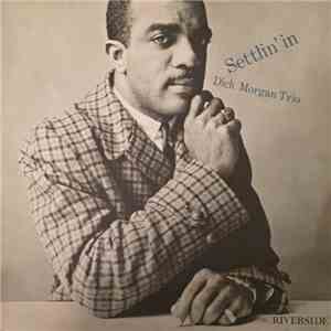 Dick Morgan Trio - Settlin' In