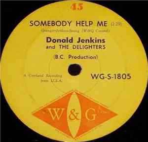 Donald Jenkins And The Delighters - Somebody Help Me / Adios (My Secret Love)