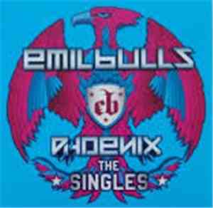 Emil Bulls - Phoenix - The Singles