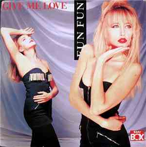 Fun Fun - Give Me Love