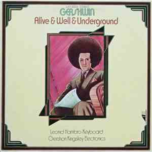 Gershon Kingsley, Leonid Hambro - Gershwin: Alive & Well & Underground