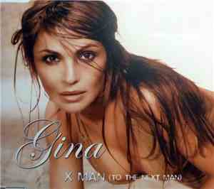 Gina  - X Man (To The Next Man)