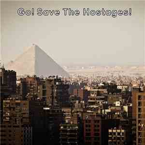 Go! Save The Hostages! - EP#2: A Cloud Passing Over Cairo