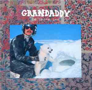 Grandaddy - The Crystal Lake