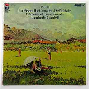 Ildebrando Pizzetti, Lamberto Gardelli, L'Orchestre De La Suisse Romande - Pizzetti: La Pisanella, Concerto Dell'Estate