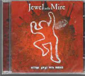 Jewel In The Mire - Getting Away With Murder