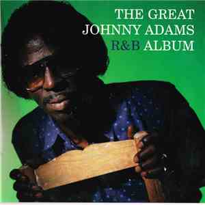 Johnny Adams - The Great Johnny Adams R&B Album