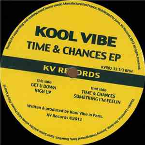 Kool Vibe - Time & Chances EP