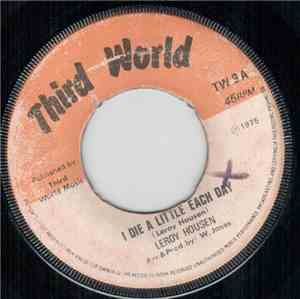 Leroy Housen / Winston Jones  - I Die A Little Each Day / A Message From Maria