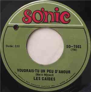 Les Caïdes - Voudrais-Tu Un Peu D'Amour / Te Souviens-Tu Des Vacances