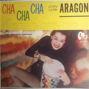 Los Aragon - Cha Cha Cha Con Los Aragon