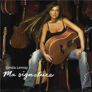 Lynda Lemay - Ma Signature