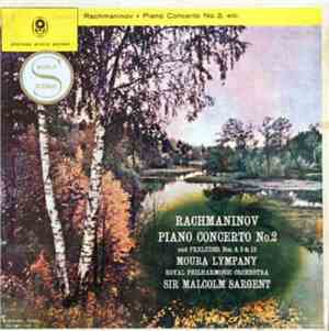 Moura Lympany / Royal Philharmonic Orchestra / Sir Malcolm Sargent / Rachmaninov - Rachmaninov Piano Concerto No.2 And Preludes Nos. 4, 5 & 12