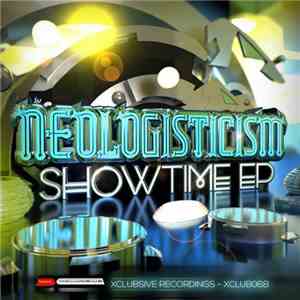 Neologisticism - Showtime EP