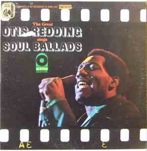 Otis Redding - The Great Otis Redding Sings Soul Ballads