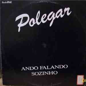 Polegar - Ando Falando Sozinho