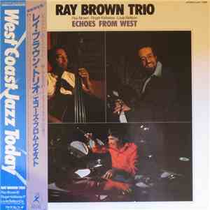 Ray Brown Trio - Echoes From West