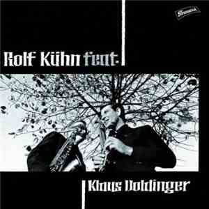 Rolf Kühn feat. Klaus Doldinger - Rolf Kühn Feat. Klaus Doldinger